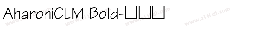 AharoniCLM Bold字体转换